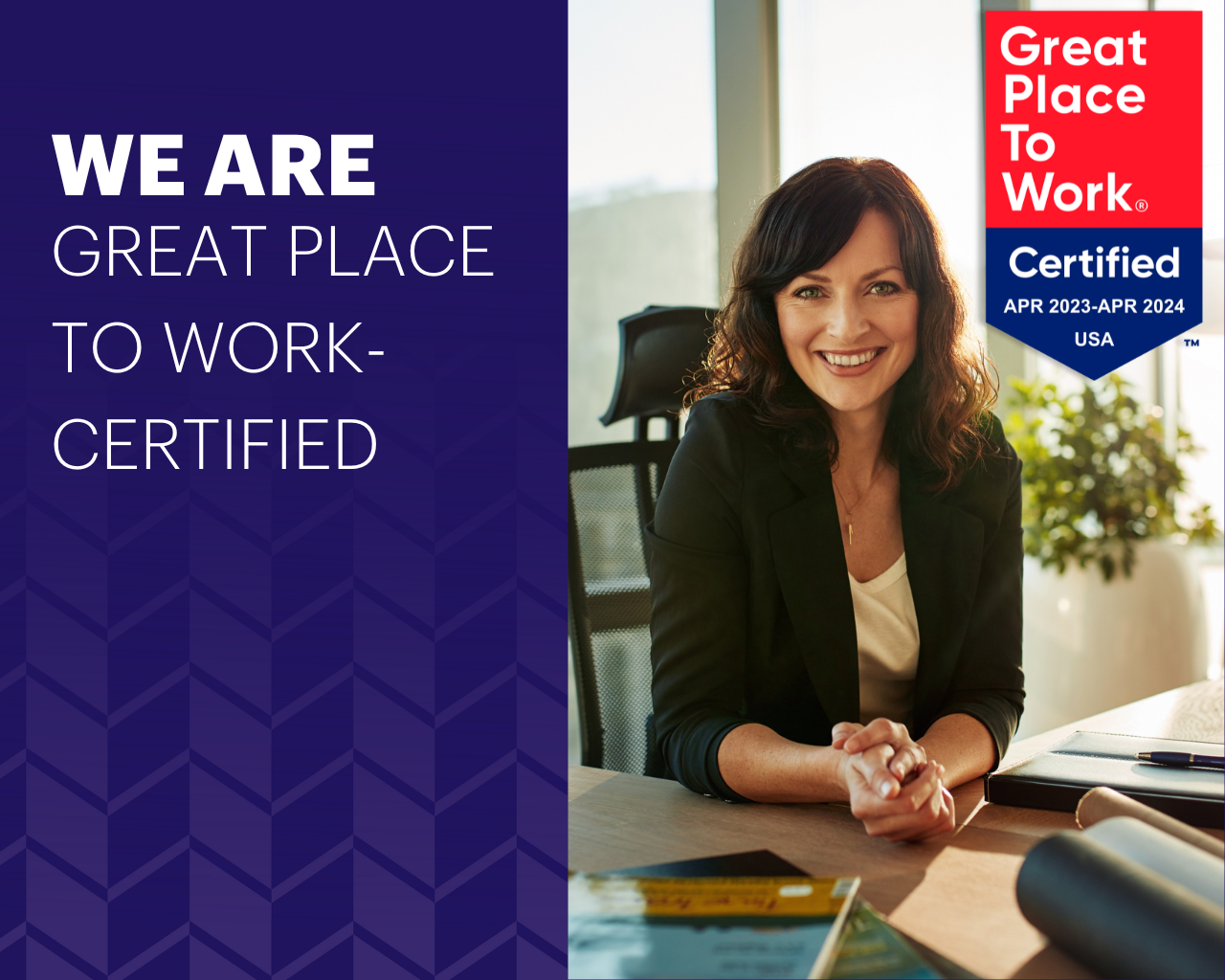 We Are Great Place to Work Certified